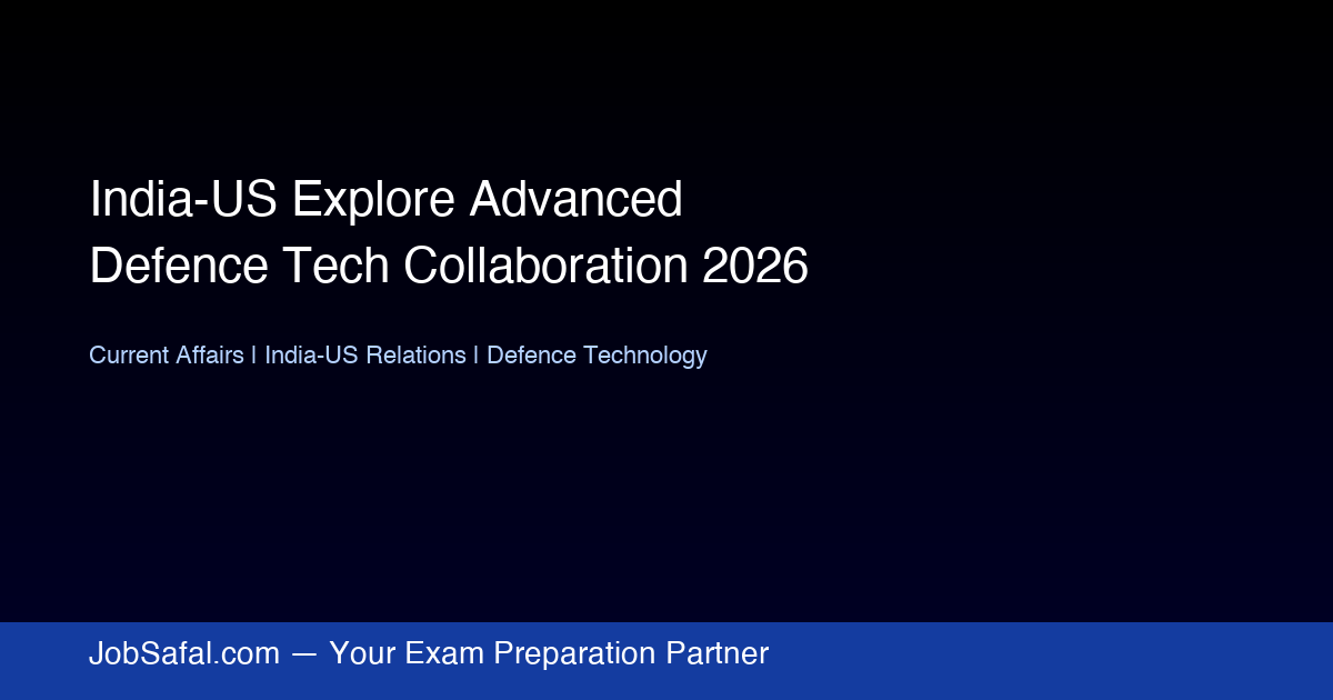 India-US Explore Advanced Defence Tech Collaboration 2026