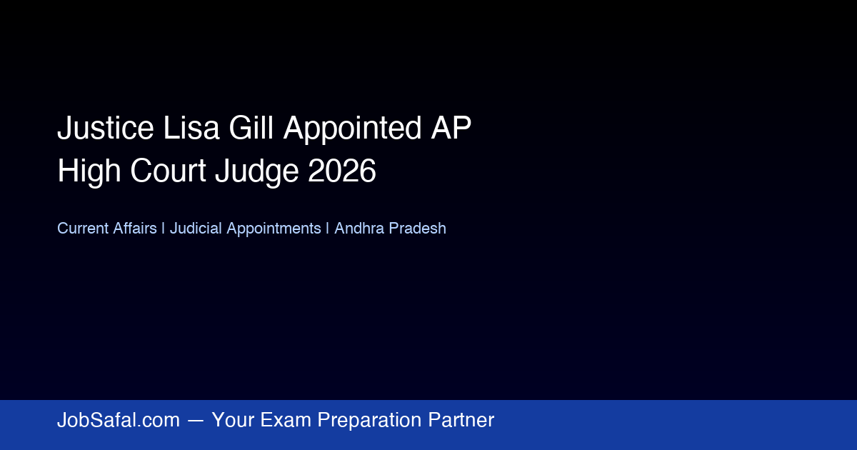 Justice Lisa Gill Appointed AP High Court Judge 2026