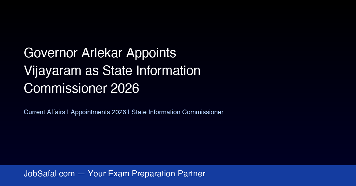 Governor Arlekar Appoints Vijayaram as State Information Commissioner 2026
