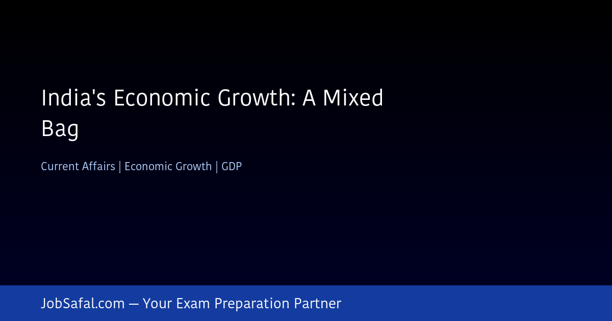 India's Economic Growth: A Mixed Bag