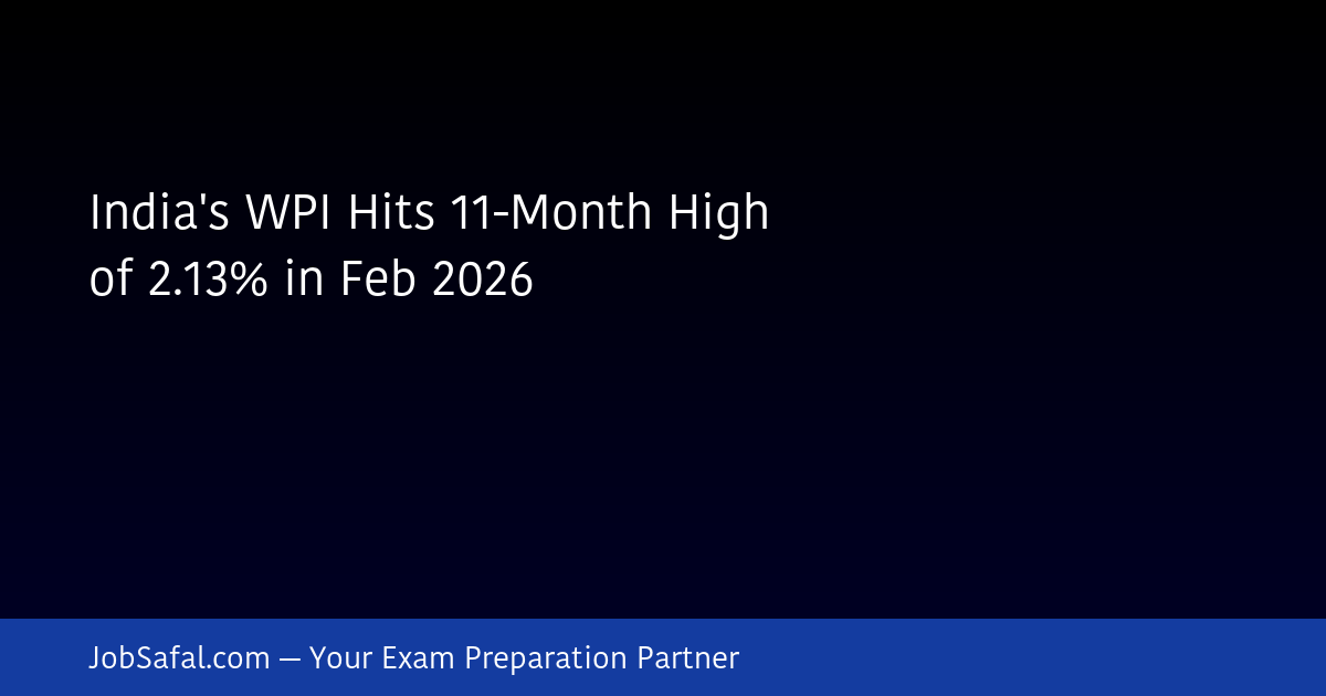 India's WPI Hits 11-Month High of 2.13% in Feb 2026