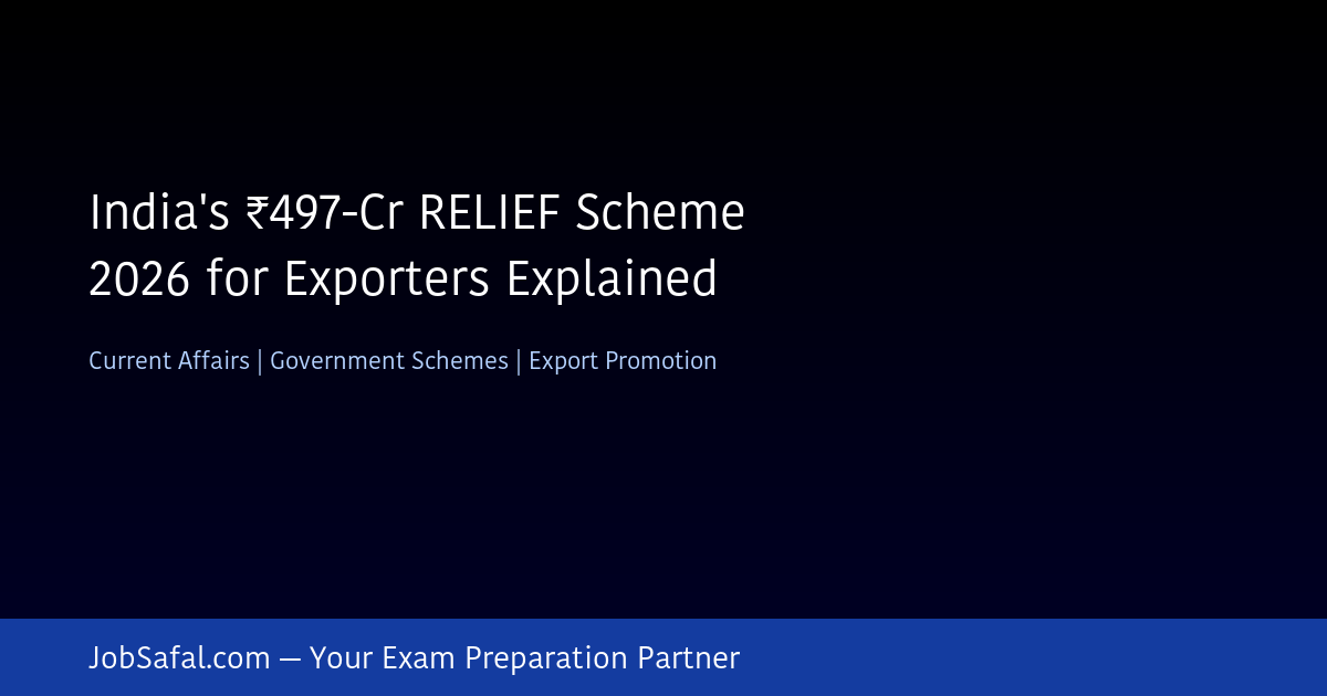 India's ₹497-Cr RELIEF Scheme 2026 for Exporters Explained