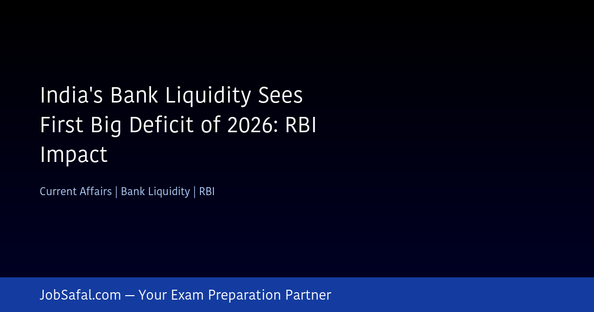 India's Bank Liquidity Sees First Big Deficit of 2026: RBI Impact