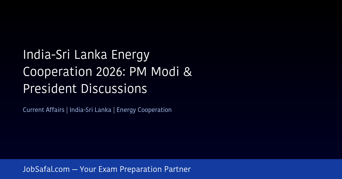 India-Sri Lanka Energy Cooperation 2026: PM Modi & President Discussions