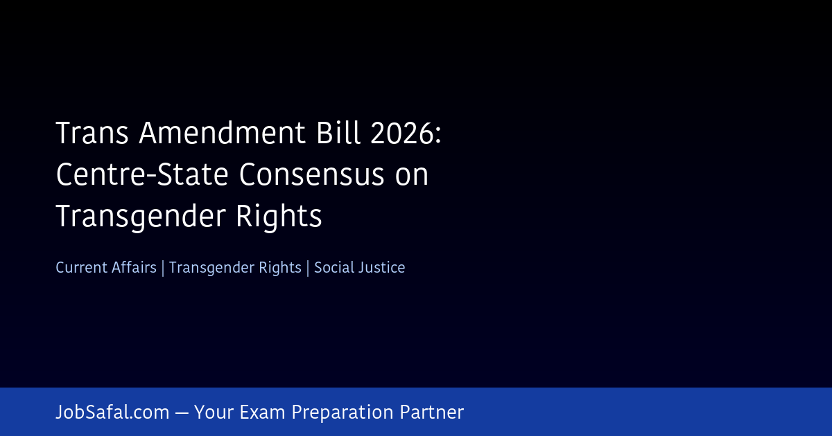 Trans Amendment Bill 2026: Centre-State Consensus on Transgender Rights