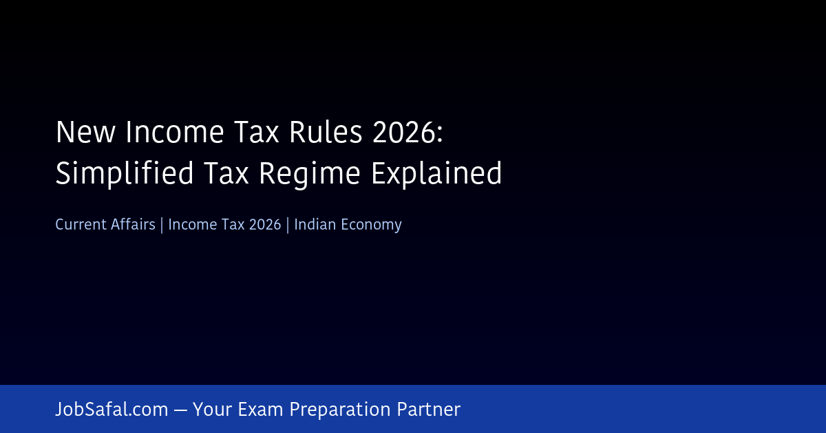 New Income Tax Rules 2026: Simplified Tax Regime Explained