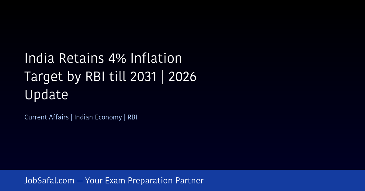 India Retains 4% Inflation Target by RBI till 2031 | 2026 Update