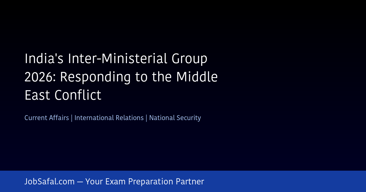 India's Inter-Ministerial Group 2026: Responding to the Middle East Conflict