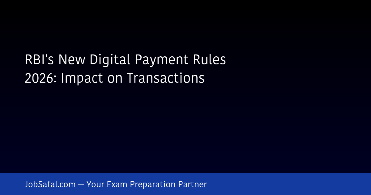 RBI's New Digital Payment Rules 2026: Impact on Transactions