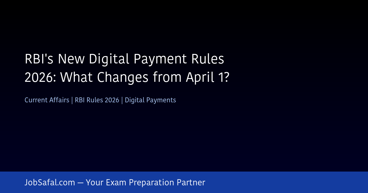 RBI's New Digital Payment Rules 2026: What Changes from April 1?