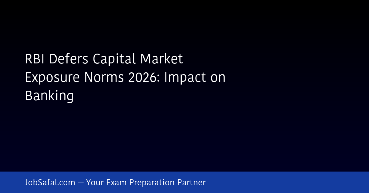 RBI Defers Capital Market Exposure Norms 2026: Impact on Banking