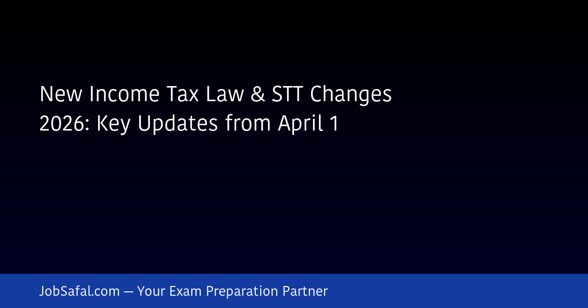 New Income Tax Law & STT Changes 2026: Key Updates from April 1