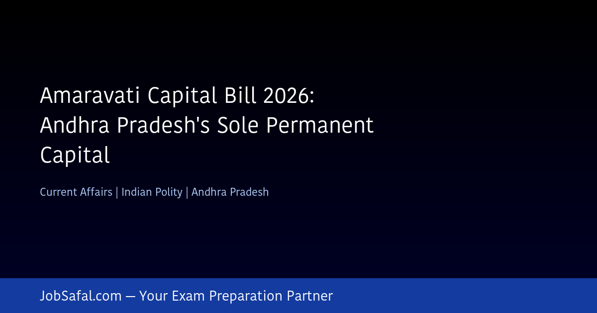 Amaravati Capital Bill 2026: Andhra Pradesh's Sole Permanent Capital