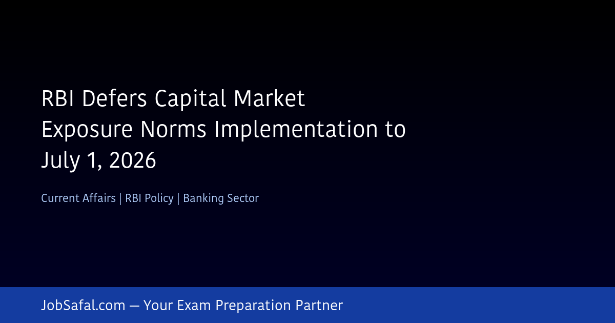 RBI Defers Capital Market Exposure Norms Implementation to July 1, 2026