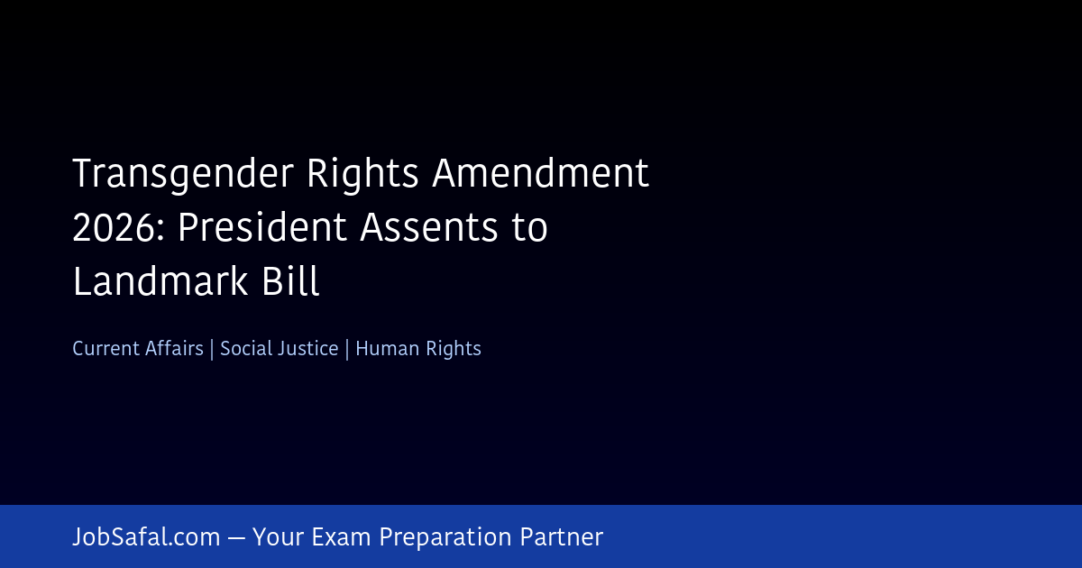 Transgender Rights Amendment 2026: President Assents to Landmark Bill