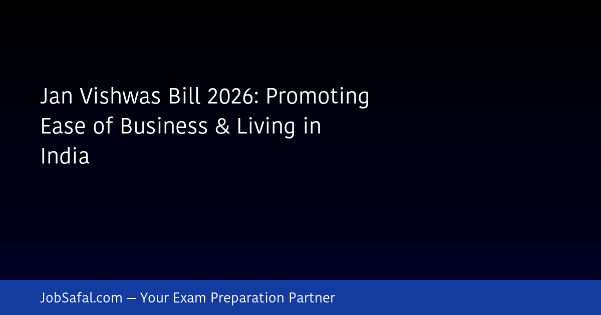 Jan Vishwas Bill 2026: Promoting Ease of Business & Living in India