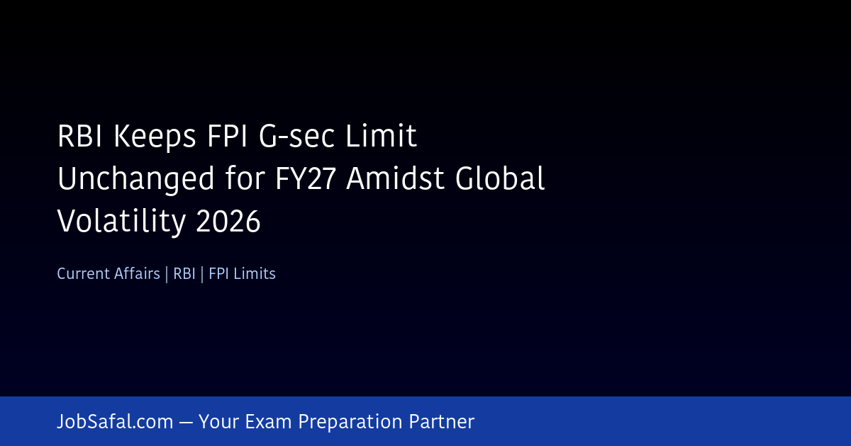 RBI Keeps FPI G-sec Limit Unchanged for FY27 Amidst Global Volatility 2026