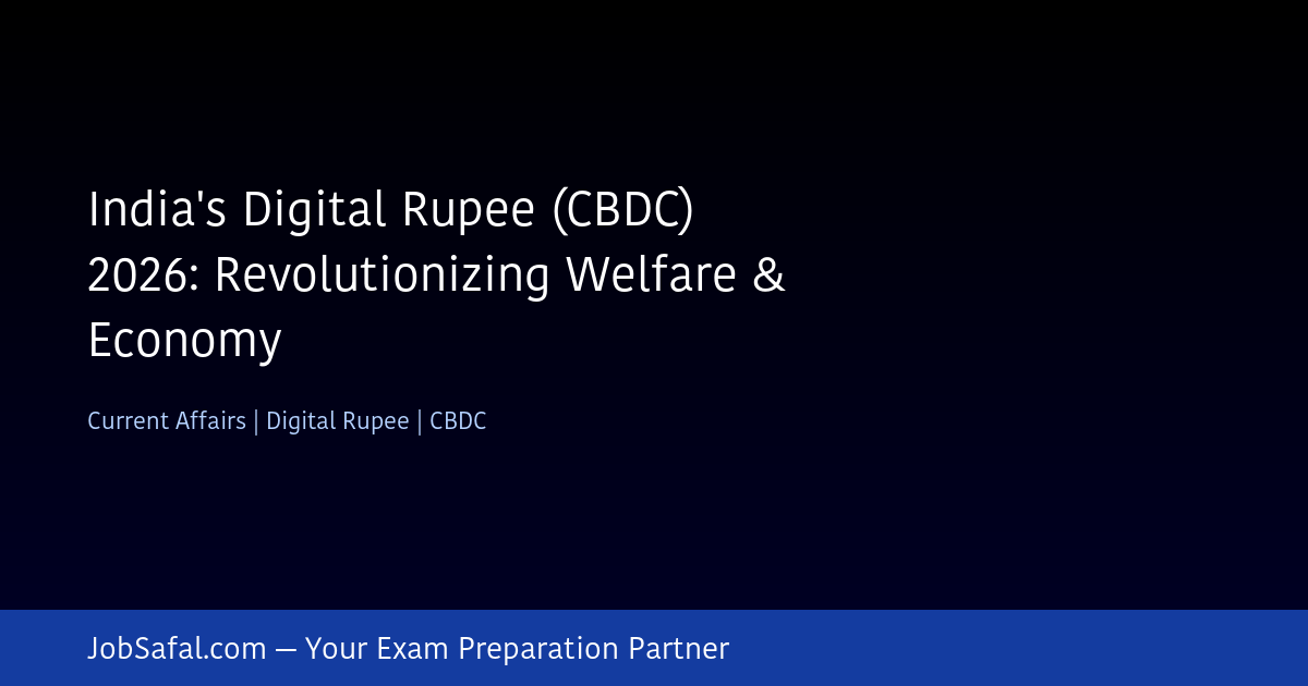 India's Digital Rupee (CBDC) 2026: Revolutionizing Welfare & Economy