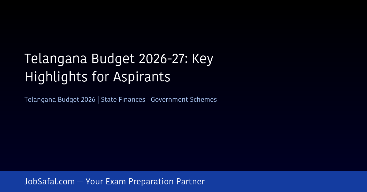 Telangana Budget 2026-27: Key Highlights for Aspirants
