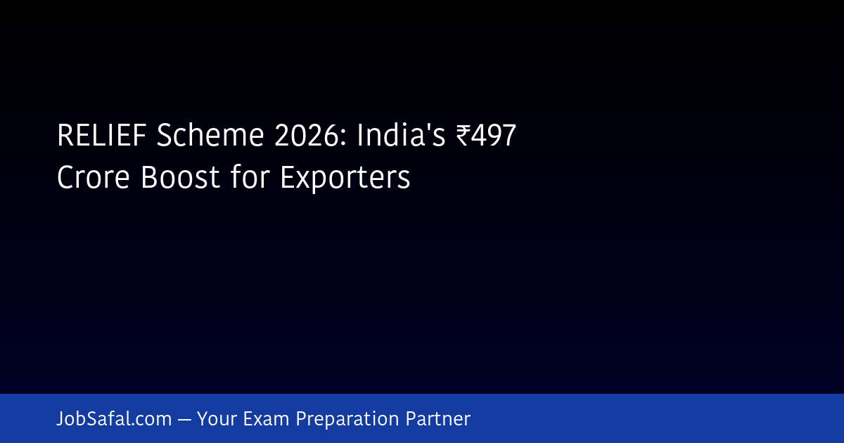 RELIEF Scheme 2026: India's ₹497 Crore Boost for Exporters
