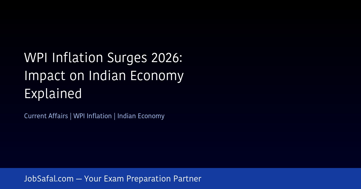 WPI Inflation Surges 2026: Impact on Indian Economy Explained